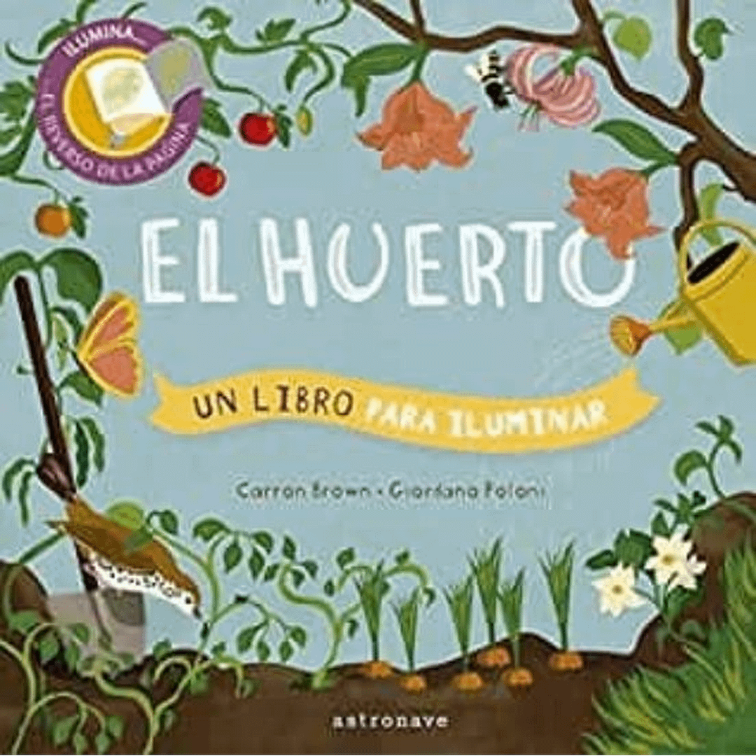 EL HUERTO, UN LIBRO PARA ILUMINAR