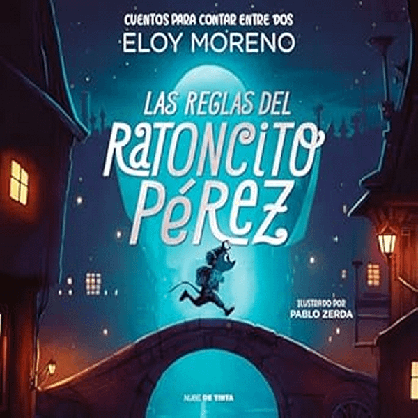 LAS REGLAS DEL RATONCITO PEREZ