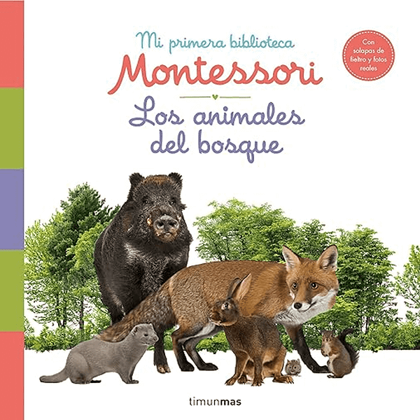 LOS ANIMALES DEL BOSQUE -MI PRIMERA BIBLIOTECA MONTESSORI