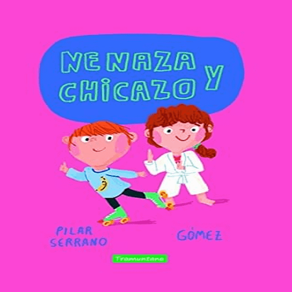 NENAZA Y CHICAZO