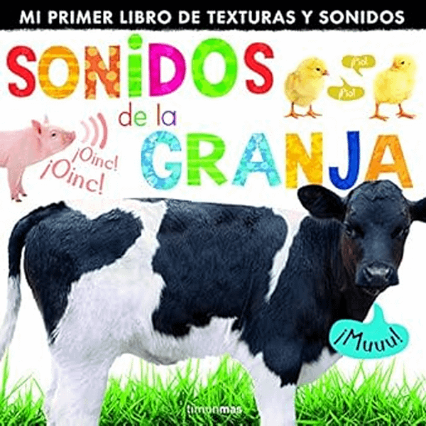 SONIDOS DE LA GRANJA-MI PRIMER LIBRO DE TEXTURAS Y SONIDOS