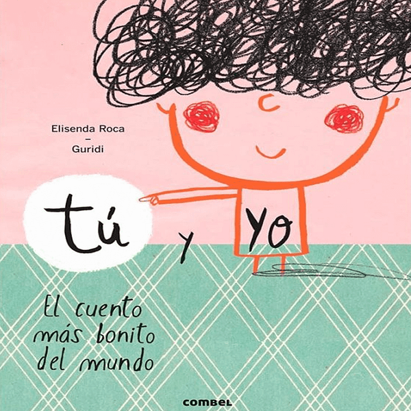 TÚ Y YO EL CUENTO MÁS BONITO DEL MUNDO