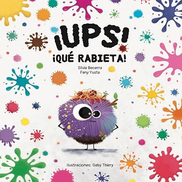 ¡UPS! QUÉ RABIETA