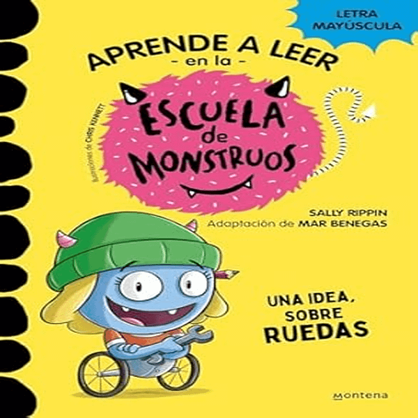 APRENDE A LEER ESCUELA DE MONSTRUOS 12-UNA IDEA SOBRE RUEDAS