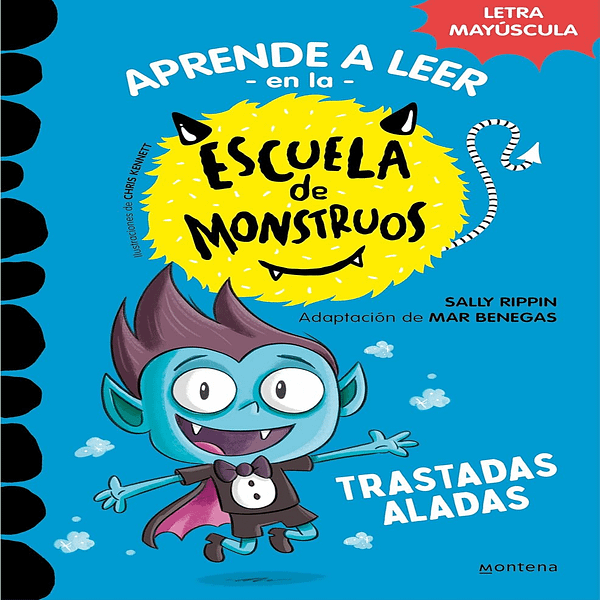 APRENDE A LEER ESCUELA DE MONSTRUOS 6- TRASTADAS ALADAS