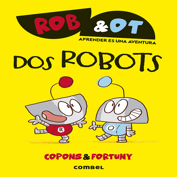 DOS ROBOTS ROB&OT