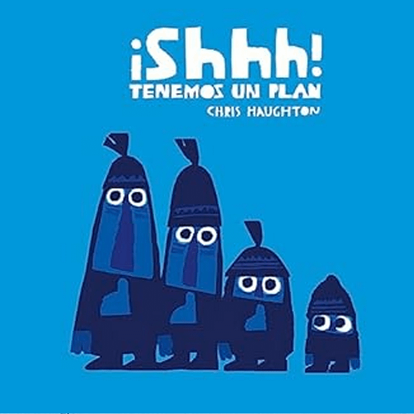 SHHH...¡TENEMOS UN PLAN!